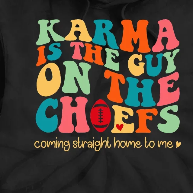 Retro Groovy Karma Is the Guy on the Chief Tie Dye Hoodie