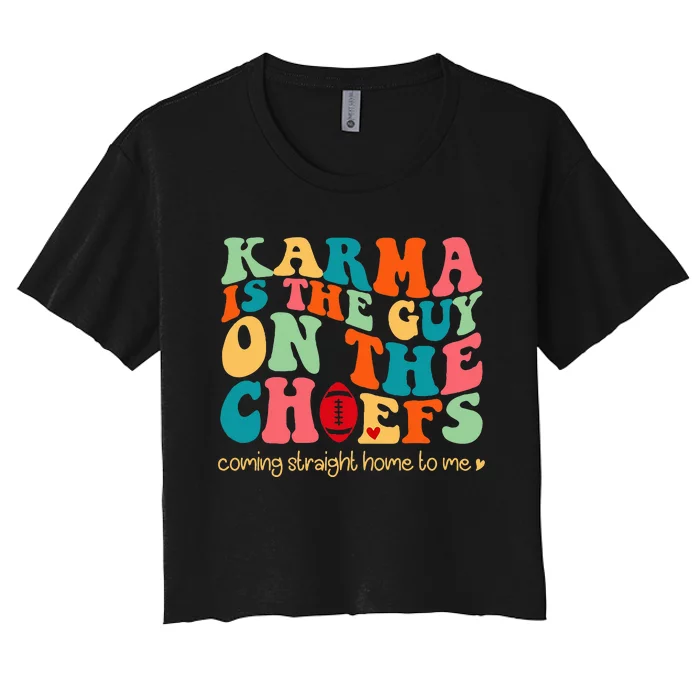 Retro Groovy Karma Is the Guy on the Chief Women's Crop Top Tee