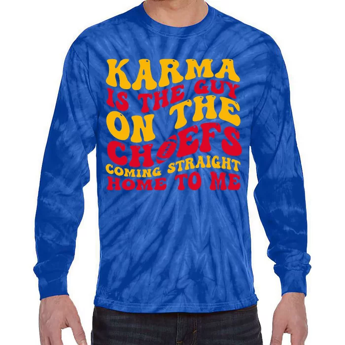 Retro Groovy Karma Is the Guy on the Chief Tie-Dye Long Sleeve Shirt