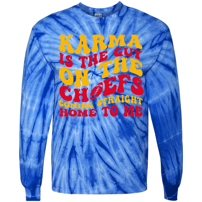 Retro Groovy Karma Is the Guy on the Chief Tie-Dye Long Sleeve Shirt