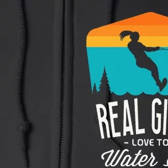 Real Girl Love To Water Ski Water Skiier Full Zip Hoodie