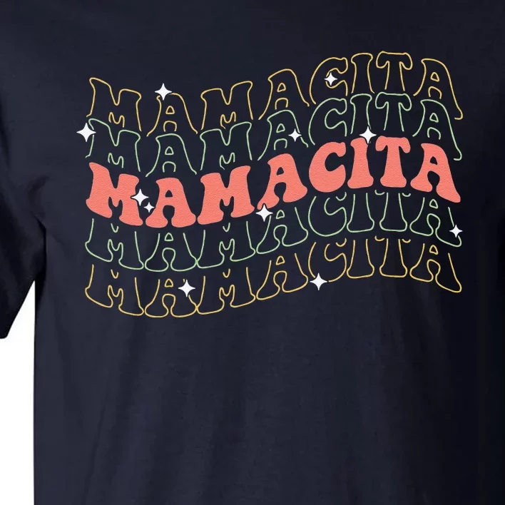 Retro Groovy Mamacita Mexican Mom Mothers Day Cinco De Mayo Tall T-Shirt