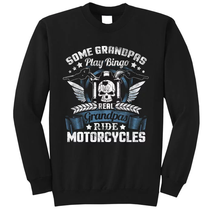 Real Grandpa Motorcycle Biker Gift Tall Sweatshirt