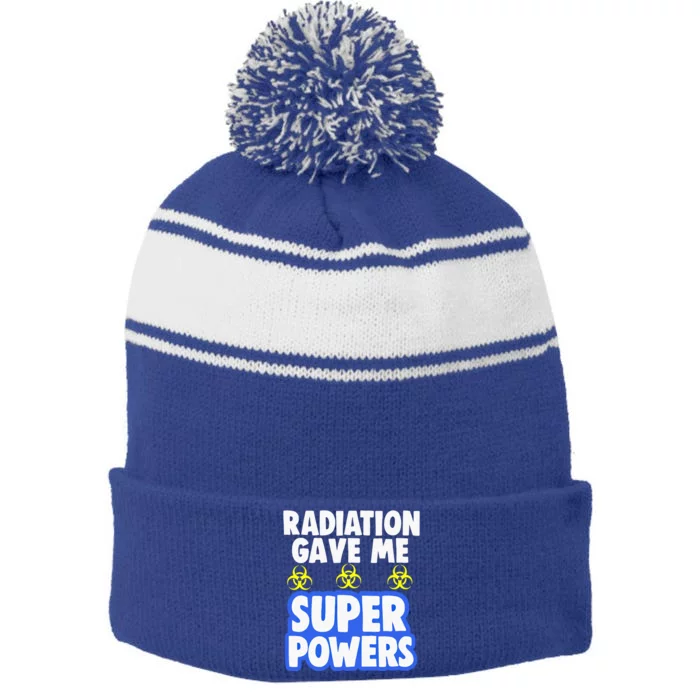 Radiation Gave Me Superpowers Funny Chemo Cancer Survivor Cool Gift Stripe Pom Pom Beanie