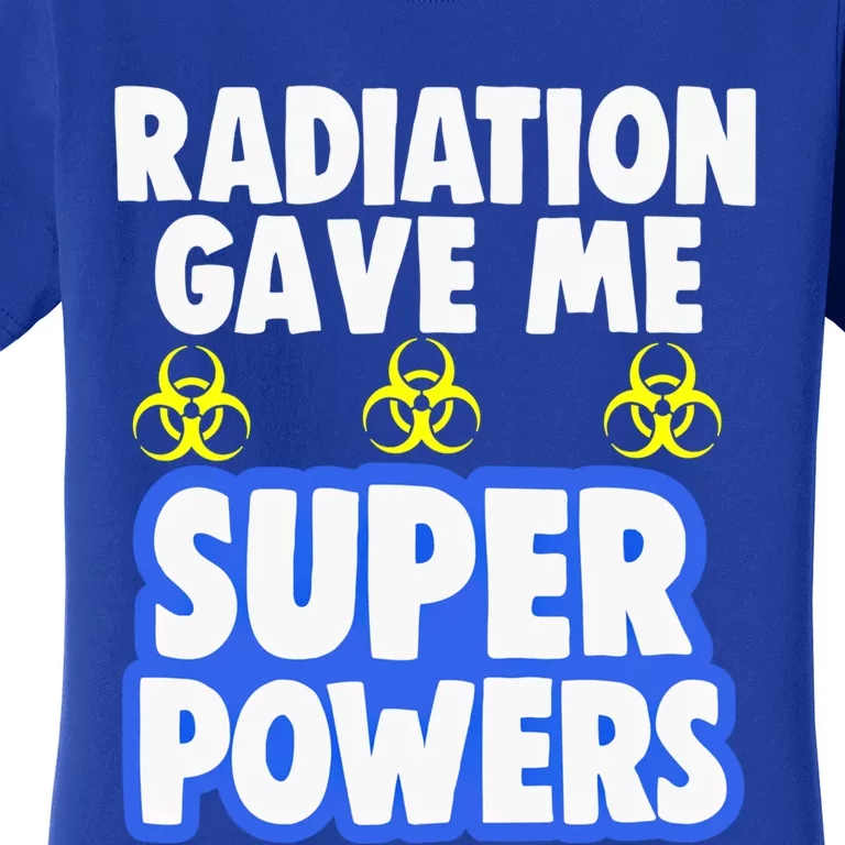 Radiation Gave Me Superpowers Funny Chemo Cancer Survivor Cool Gift Women's T-Shirt