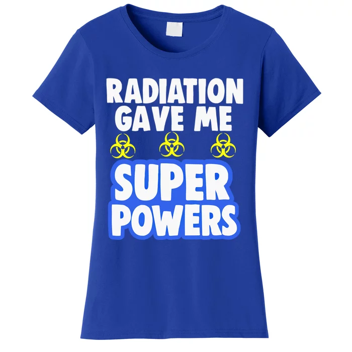 Radiation Gave Me Superpowers Funny Chemo Cancer Survivor Cool Gift Women's T-Shirt