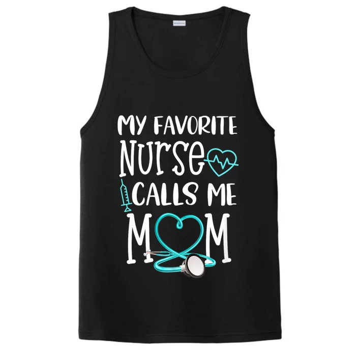 Rn Gift My Favorite Nurse Calls Me Mom Quote Teal Performance Tank