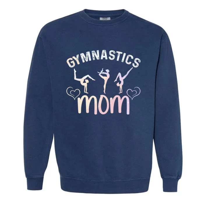 Rhythmic Gymnastics Mother Gymnastics Mom Gymnast Mom Gift Garment-Dyed Sweatshirt