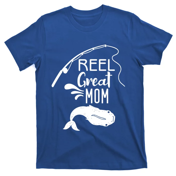 Reel Great Mom Fishing Gift T-Shirt