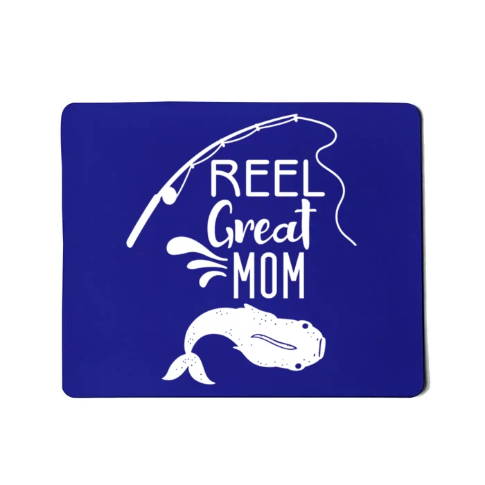 Reel Great Mom Fishing Gift Mousepad