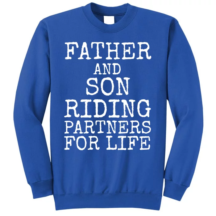 Rider Gift Matching Father And Son Riding Partners For Life Meaningful Gift Sweatshirt