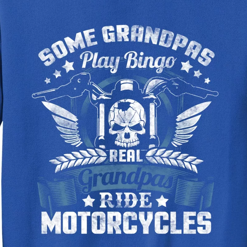 Real Grandpa Motorcycle Gift Biker Gift Great Gift Tall Sweatshirt