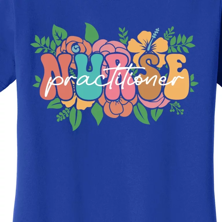 Retro Groovy Nurse Practitioner Flower Nursing Practitioner Gift Women's T-Shirt