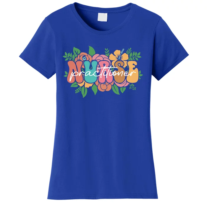 Retro Groovy Nurse Practitioner Flower Nursing Practitioner Gift Women's T-Shirt