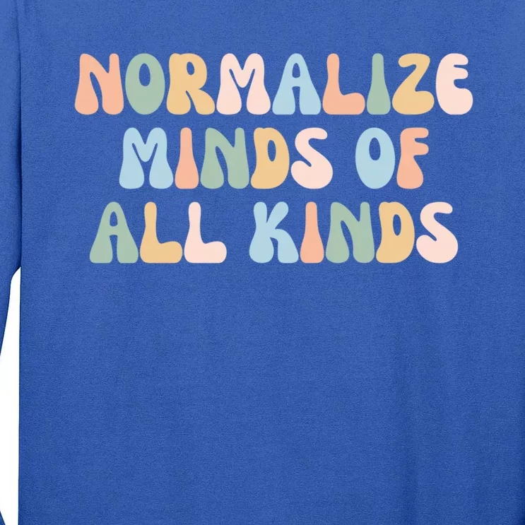 Retro Groovy Neurodiversity Normalize Minds Of All Kinds Gift Tall Long Sleeve T-Shirt