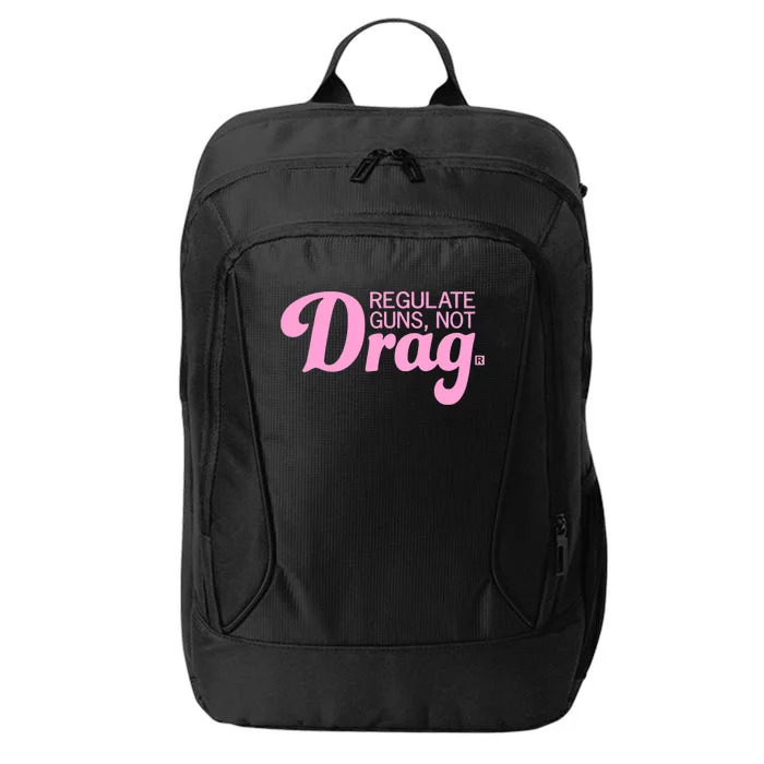 Regulate Guns Not Drag Funny City Backpack