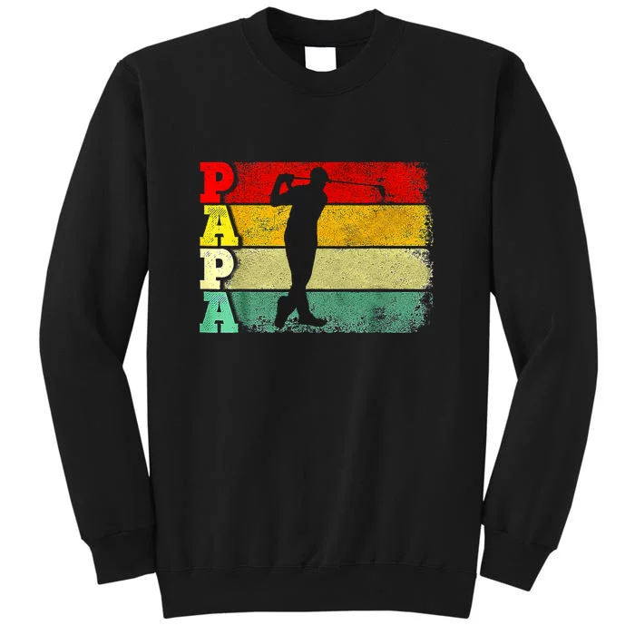 Retro Golf Papa Vintage Golf Dad Father Gift For Dad Father's Day Tall Sweatshirt