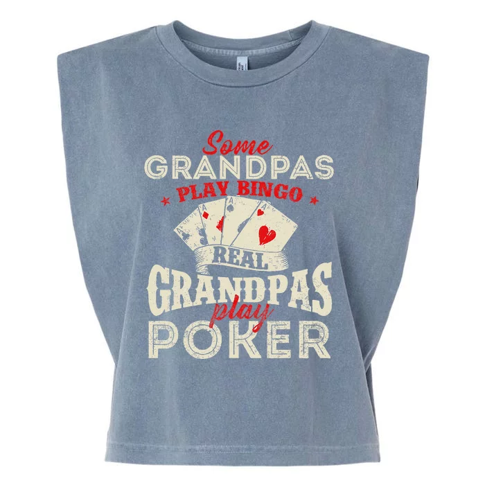 Real Grandpas Play Poker Funny Card Player Casino Gambler Garment-Dyed Women's Muscle Tee