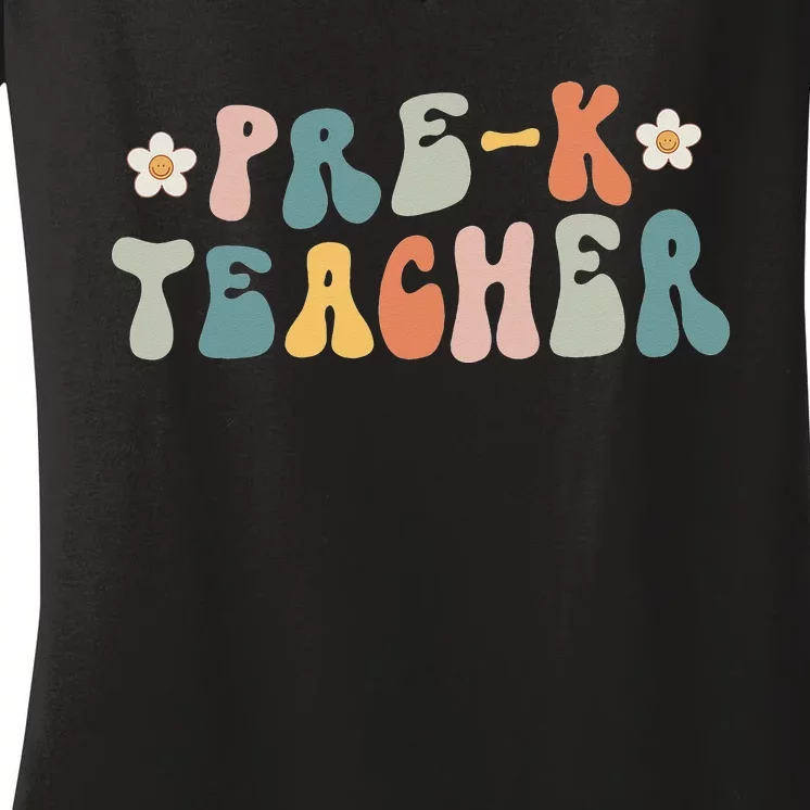 Retro Groovy Pre K Teacher First Day Of Back To School Women's V-Neck T-Shirt