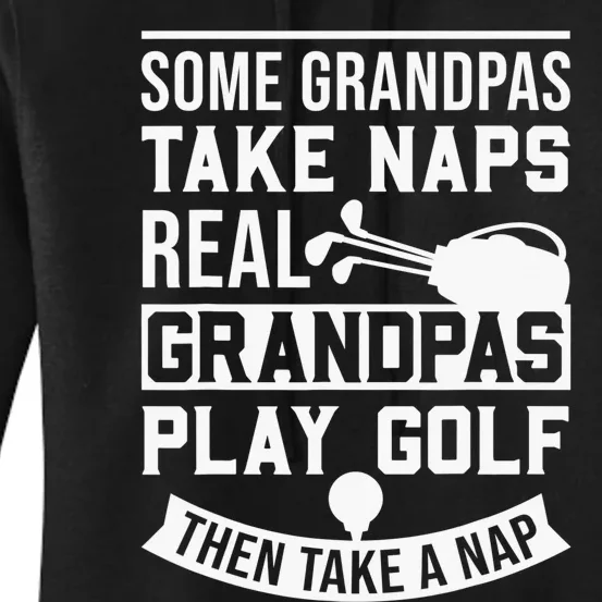 Real Grandpas Play Golf Funny Golf Grandpa Gifts Golfers Women's Pullover Hoodie