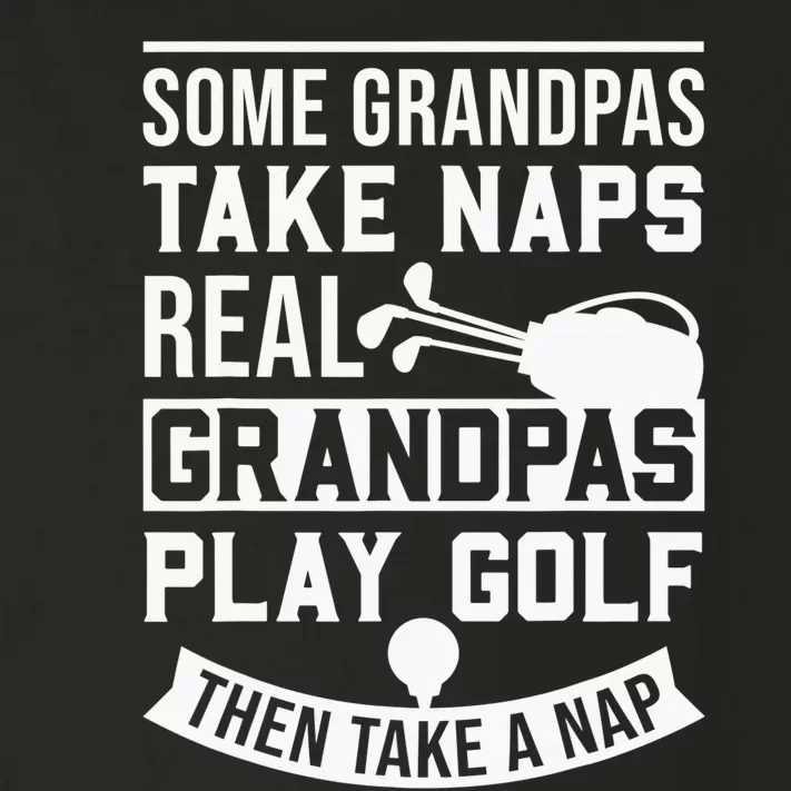 Real Grandpas Play Golf Funny Golf Grandpa Gifts Golfers Toddler Long Sleeve Shirt