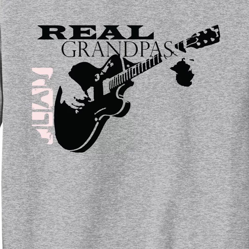 Real Grandpas Play Guitar Custom Funny Sweatshirt