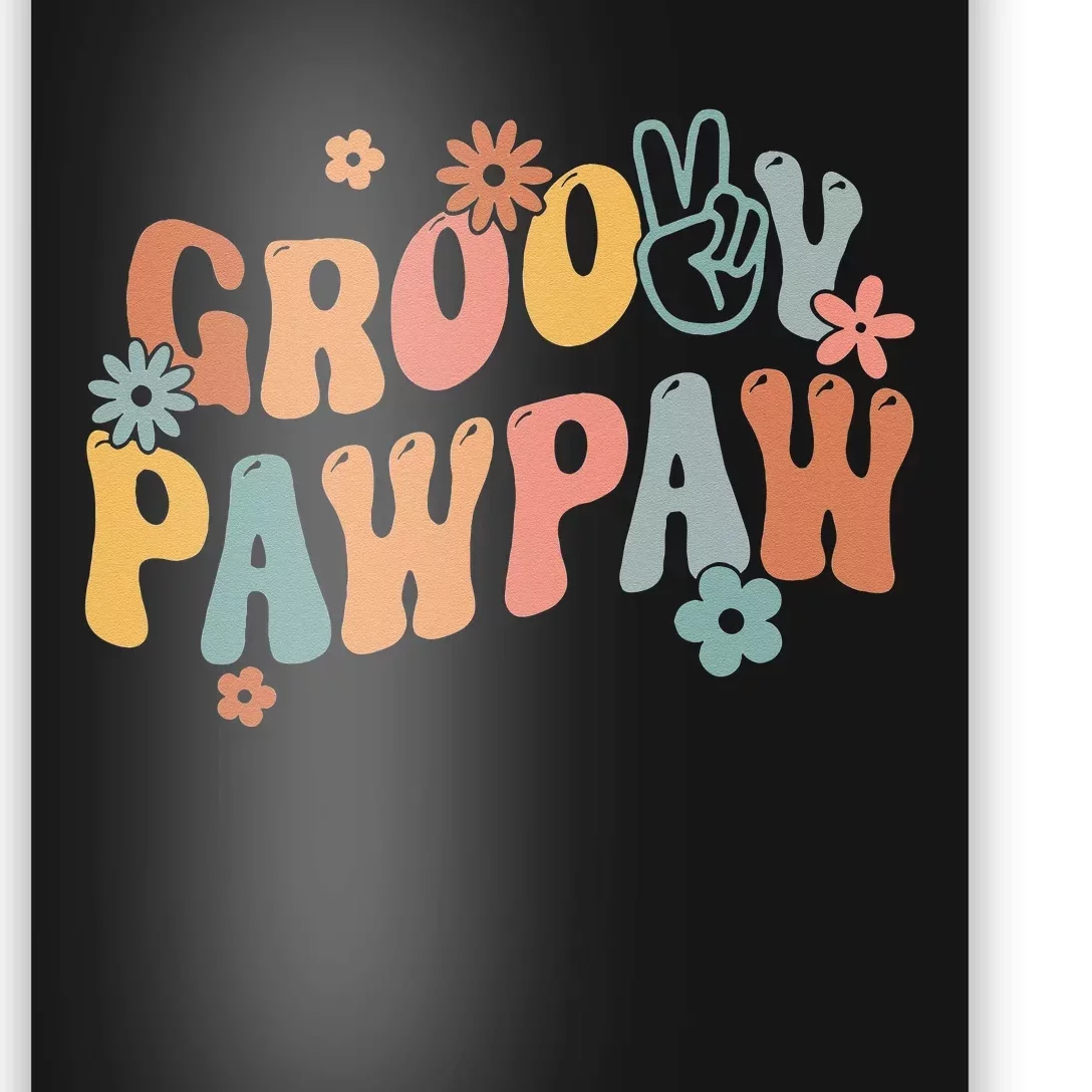 Retro Groovy Pawpaw Flower Power Hippie Family Groovy Vibes Poster