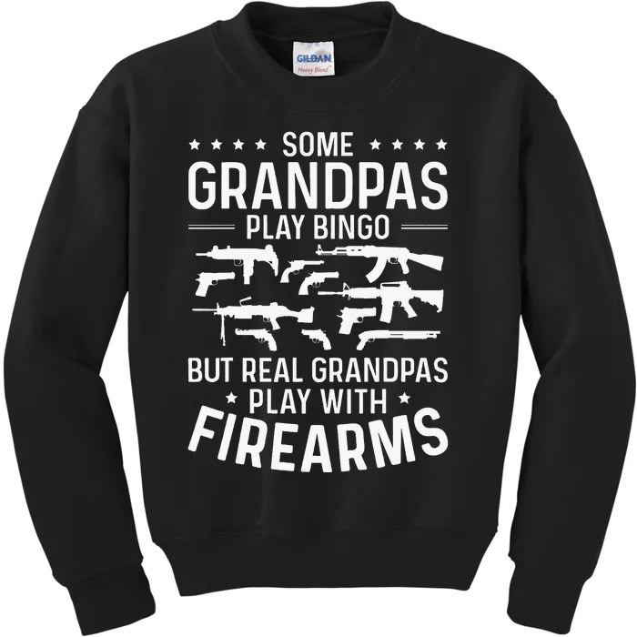 Real Grandpas Play With Firearms Funny Gun Lover Kids Sweatshirt