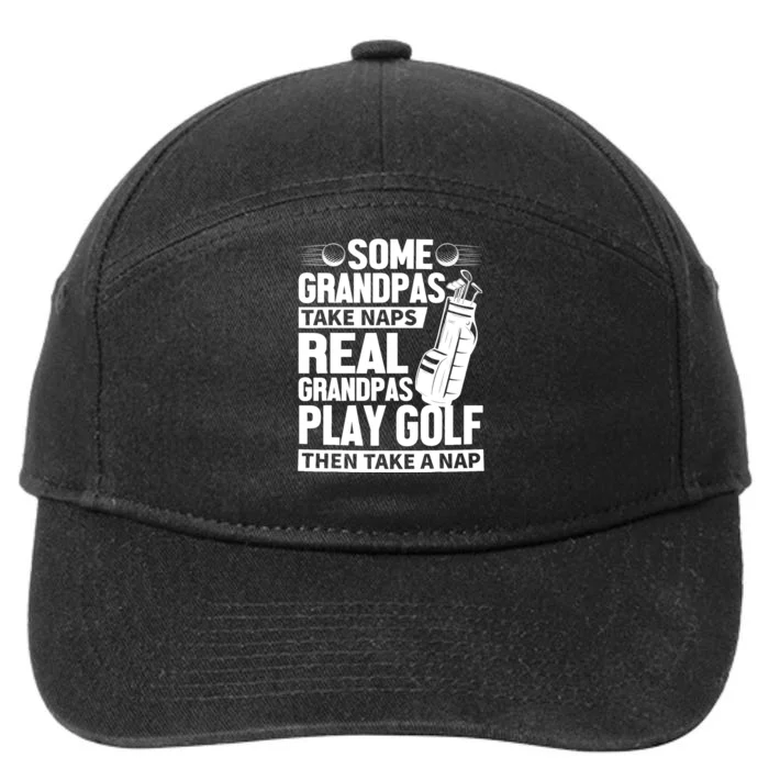 Real Grandpas Play Golf Funny Golf Grandpa Gifts Golfers 7-Panel Snapback Hat