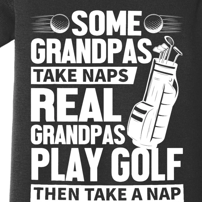 Real Grandpas Play Golf Funny Golf Grandpa Gifts Golfers Baby Bodysuit