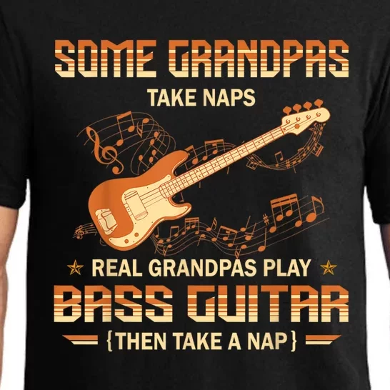 Real Grandpas Play Bass Guitar And Take A Naps Pajama Set