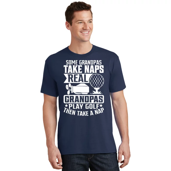 Real Grandpas Play Golf Fathers Day T-Shirt