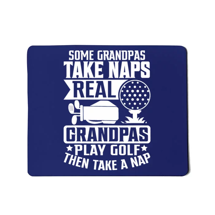 Real Grandpas Play Golf Fathers Day Mousepad