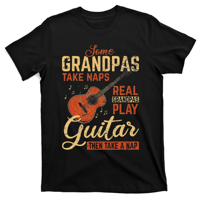 Real Grandpas Play Guitar Then Take Nap Funny Guitarist T-Shirt