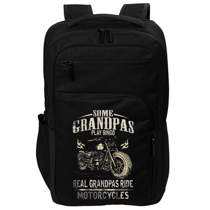 Real Grandpas Ride Motorcycle Tee Biker Grandpa Impact Tech Backpack