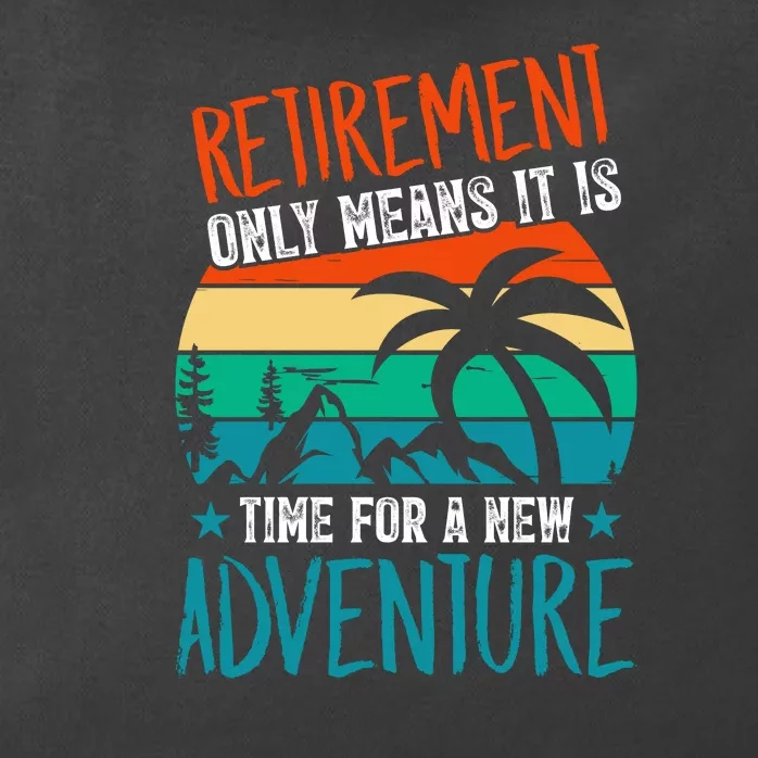 Retirement Gift Retired New Adventure Zip Tote Bag