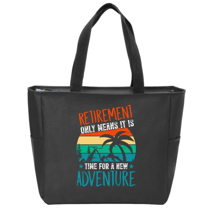 Retirement Gift Retired New Adventure Zip Tote Bag