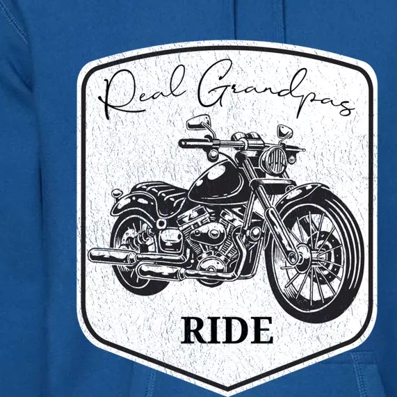 Real Grandpas Ride Motorcycles Choppers Biker Cute Gift Premium Hoodie