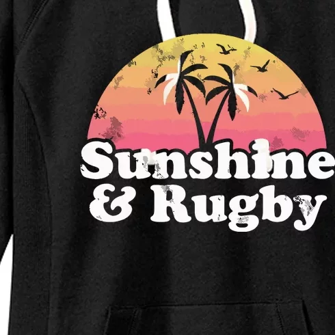 Rugby Gift Sunshine And Rugby Women's Fleece Hoodie