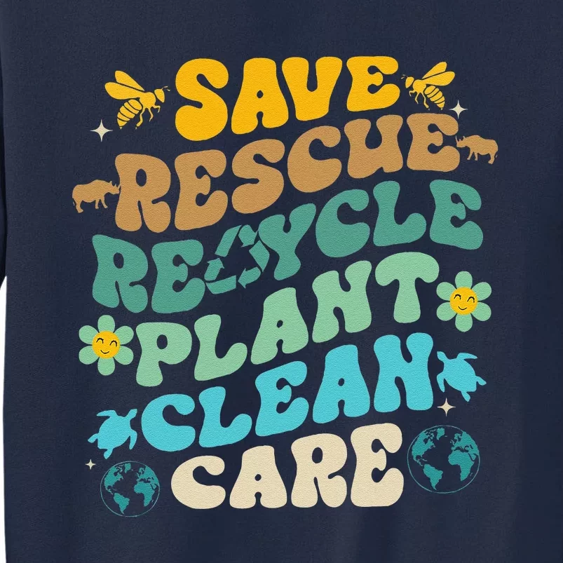 Retro Groovy Save Bees Rescue Animals Recycle Fun Earth Day Tall Sweatshirt