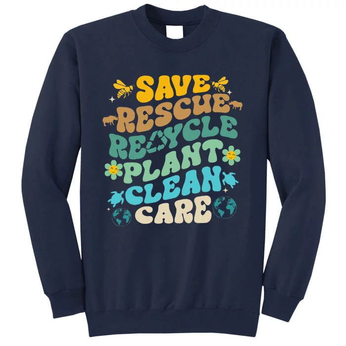 Retro Groovy Save Bees Rescue Animals Recycle Fun Earth Day Tall Sweatshirt