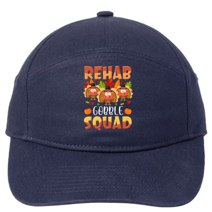 Rehab Gobble Squad Turkey Rehabilitation Nurse Thanksgiving Gift 7-Panel Snapback Hat