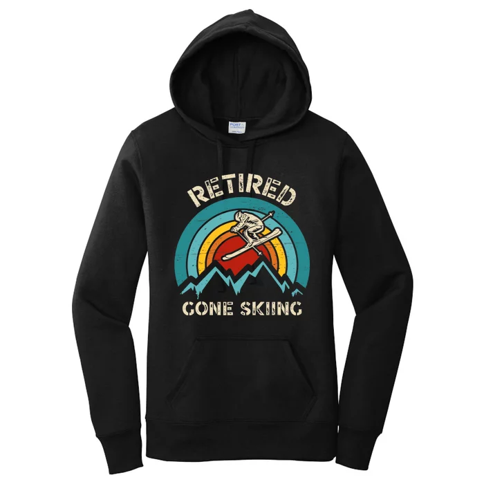 Retired Gone Skiing For An Alpine Skier Women's Pullover Hoodie