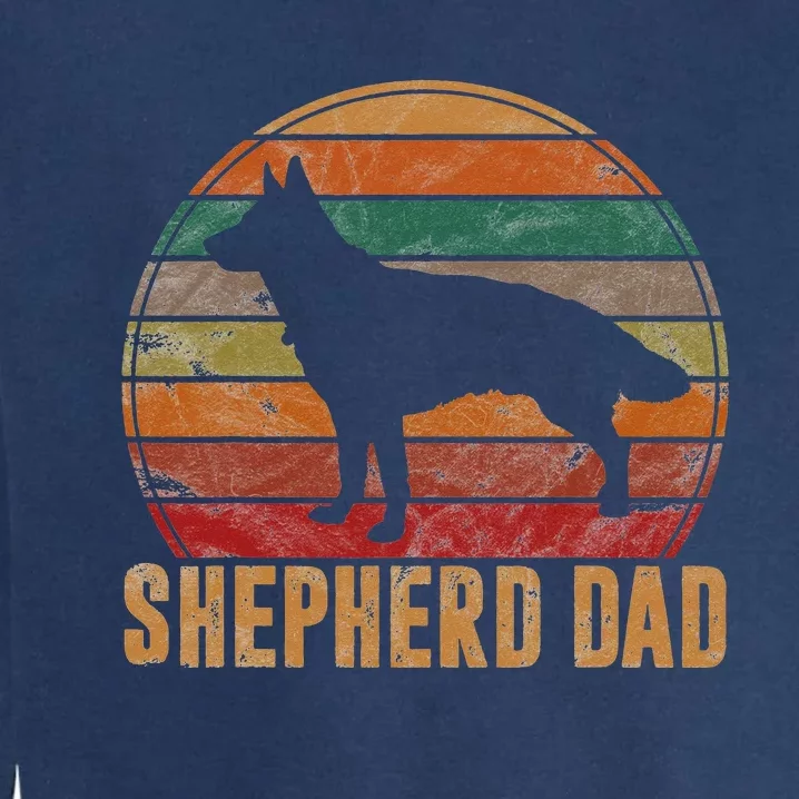 Retro German Shepherd Dad Gift Dog Owner Pet Shepard Father Garment-Dyed Sweatshirt