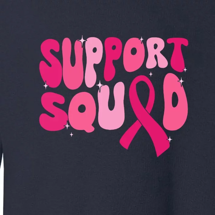 Retro Groovy Support Squad Team Breast Cancer Awareness Gift Toddler Sweatshirt