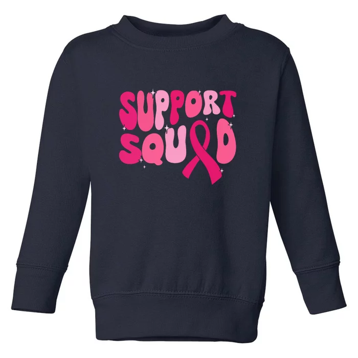 Retro Groovy Support Squad Team Breast Cancer Awareness Gift Toddler Sweatshirt