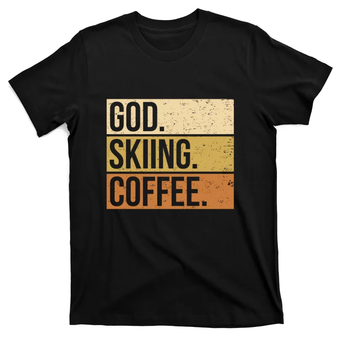 Retro God Skiing Coffee Gift For Skiers T-Shirt