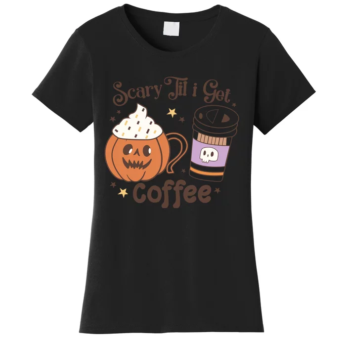 Retro Groovy Scary Til I Get Coffee Halloween Gift Women's T-Shirt