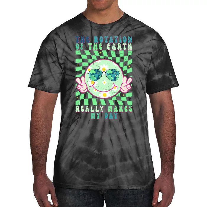 Retro Groovy The Rotation Of The Earth Really Makes My Day Tie-Dye T-Shirt