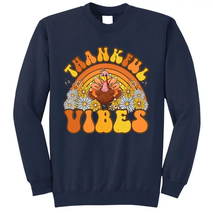 Retro Groovy Thankful Vibes Turkey Fall Thanksgiving Tall Sweatshirt